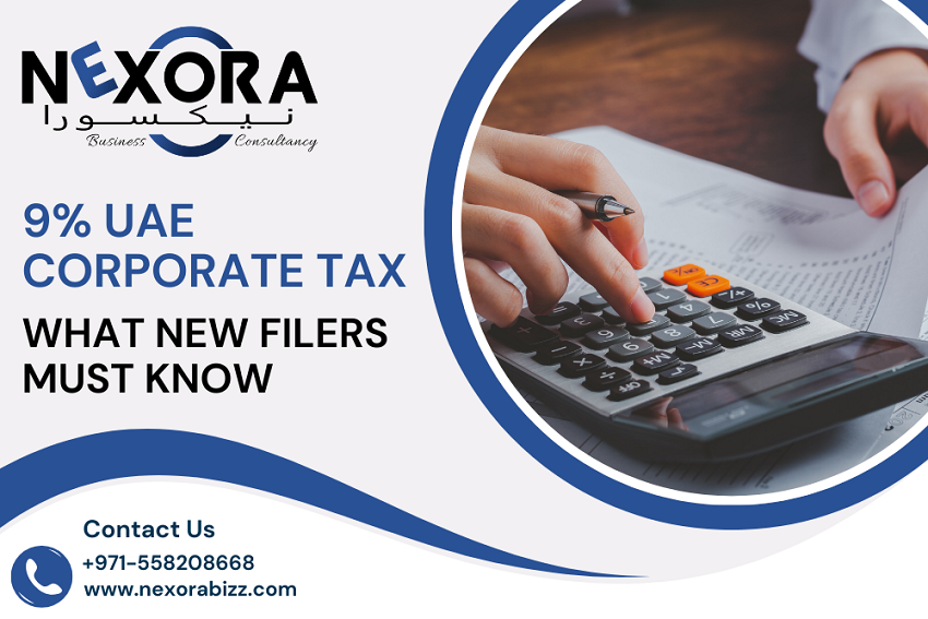 9% UAE Corporate Tax: What New Filers Must Know